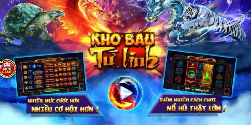 Những thông tin cần biết khi chơi kho báu tứ linh